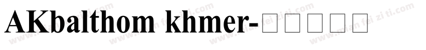 AKbalthom khmer字体转换
